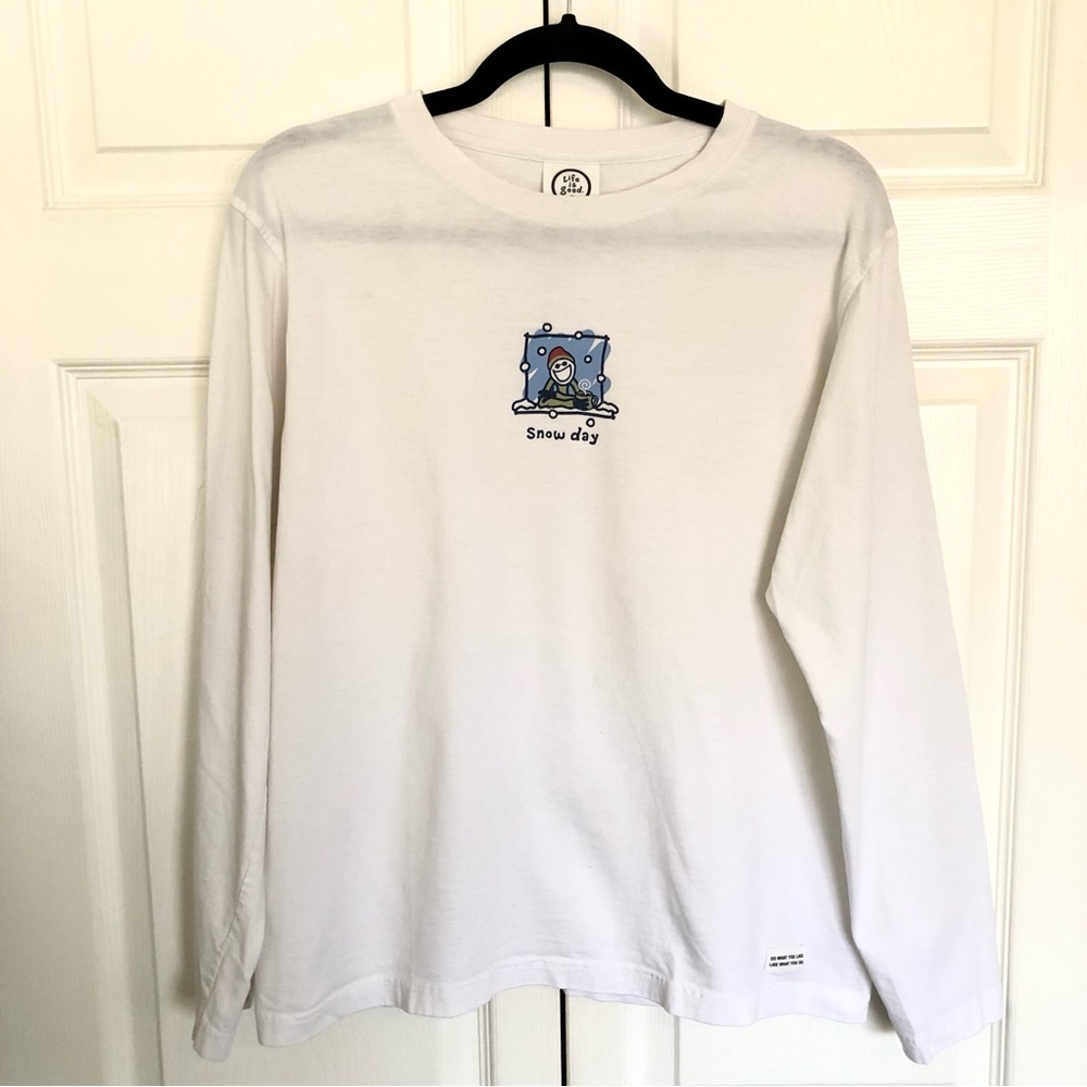 Life is Good Long Sleeve Snow Day Shirt Size M